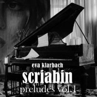 Prelude Op. 33, No. 2_Eva Klarbach,Alexander Scriabin