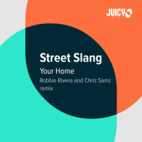 Your Home_Street Slang,Robbie Rivera
