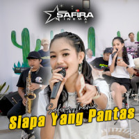 Siapa Yang Pantas_Safira Inema