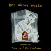 We'll Say Anything We Want_Hot Water Music