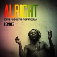 Alright_Tommie Sunshine,The Partysquad