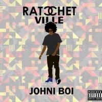 Ratchetville_Johni Boi Lopez,Mr. U,HB