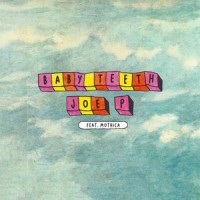 Baby Teeth(feat. Mothica)_Joe P,Mothica