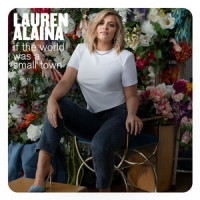 If The World Was A Small Town_Lauren Alaina