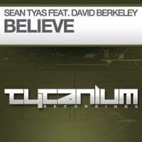 Believe(feat. David Berkeley)_Sean Tyas,David Berkeley