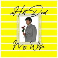 My Wife_Hot Dad