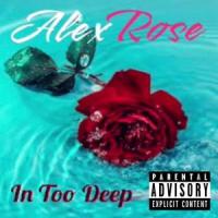 In Too Deep_Alex Rose