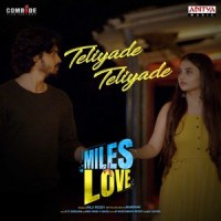 Teliyade Teliyade_Sid Sriram,Aditi Bhavaraju,RR Dhruvan