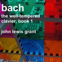 BACH PRELUDE 12 F MINOR WELL-TEMPERED CLAVIER BOOK 1_John Lewis Grant,Johann Sebastian Bach