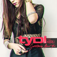 Something About You_tyDi,Kerli