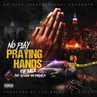 Praying Hands ll(feat. Mysonne & Drama B)_NO PLAY,Mysonne,Drama B