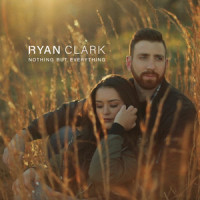 Nothing but Everything_Ryan Clark,Chris Ruediger