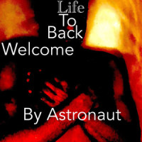 Welcome Back to Life_Astronaut