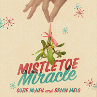 Mistletoe Miracle_Suzie McNeil,Brian Melo