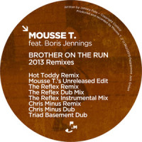Brother On the Run_Mousse T.,Boris Jennings