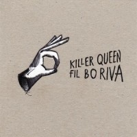Killer Queen_Fil Bo Riva