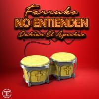No Entienden_Farruko,Dahian El Apechao