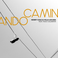 Caminando_Henry Cole,Villa Locura,Tego Calderón,Tegui Rosario Calderon