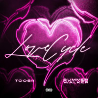 Love Cycle_Toosii,Summer Walker