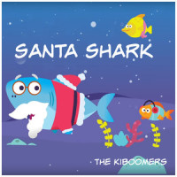Santa Shark_The Kiboomers,Wendy Wiseman,Sherry Segal,Christopher Pennington