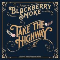 Take The Highway_Blackberry Smoke