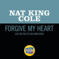 Forgive My Heart_Nat King Cole