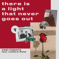 There Is a Light That Never Goes out_Andi Pomato,Lucila Ruiu,Steven Patrick Morrissey,Johnny Marr
