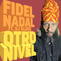 Otro Nivel_Fidel Nadal,DJ Blass,Vladimir Felix