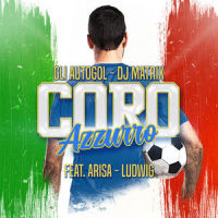 Coro azzurro_Gli Autogol,DJ Matrix,Arisa,Ludwig