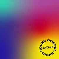 I Don’t Know What You Come To Do_House Gospel Choir,DJ Spen,Daniel Thomas