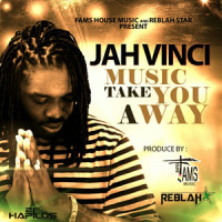 Music Take You Away_Jah Vinci
