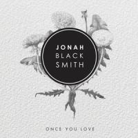 Once You Love_Jonah Blacksmith