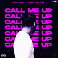 Call Me Up_Dibyo,Sig Roy,Tory Lanez