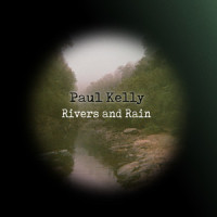 Everything's Turning To White_Paul Kelly
