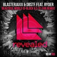 Beautiful World feat. Ryder D-Block & S-te-Fan Remix_D-Block & S-te-Fan