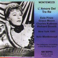 L'Amore Dei Tre Re : Act II : Oh, Fiora! Fiora!_Grace Moore,Ezio Pinza,Charles Kullman,Richard Bonelli,Italo Montemezzi