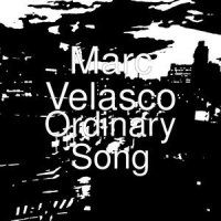 Ordinary Song_Marc Velasco