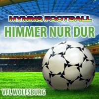 Himmer Nur Dur (Hymnem Vfl Wolfsburg Anthems)_Gold Band