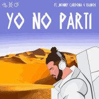 Yo No Partí_Verum,Monny Cardona,RaMo$