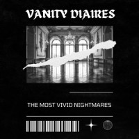 Vanity Diaries_The Most Vivid Nightmares