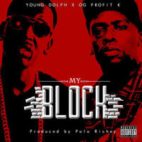 My Block(feat. Young Dolph)_Og Profit K,Young Dolph