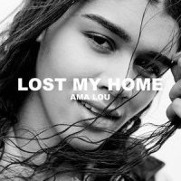 Lost My Home_Ama Lou