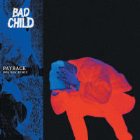 Payback_BAD CHILD