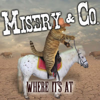 Where It's At_Misery,Co.