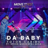 Dababy (Move It Fest 2022 Chapter Manado)_Gihon Marel,Dj Desa,Toton Caribo