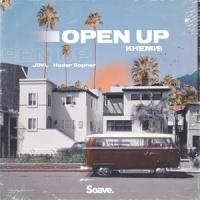 Open Up_KHEMIS,JDVL,Hadar Sopher,Willem Khemissi,Jean Dumoulin