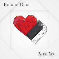 Need You_Return the Ørigin,Lizzie