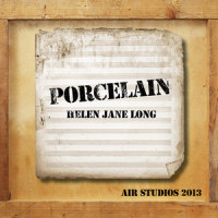 Porcelain(Air Studios 2013)_Helen Jane Long