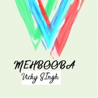 Mehbooba_Vicky Singh