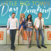 Day Drinking_Little Big Town